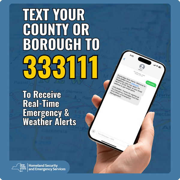 Text the name of your county or borough to 333111 to receive real-time emergency & weather alerts